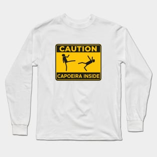 caution: capoeira inside Long Sleeve T-Shirt